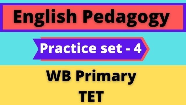 English-Pedagogy-–-WB-Primary-TET-Practice-Set-4