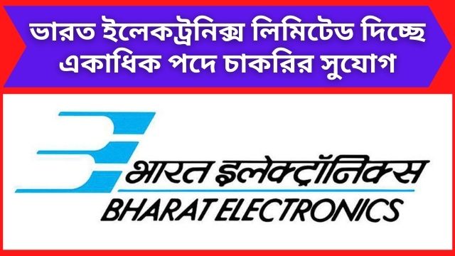Bharat Electronics Limited is offering job opportunities